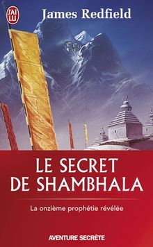 Le secret de Shambhala : la quête de la onzième prophétie