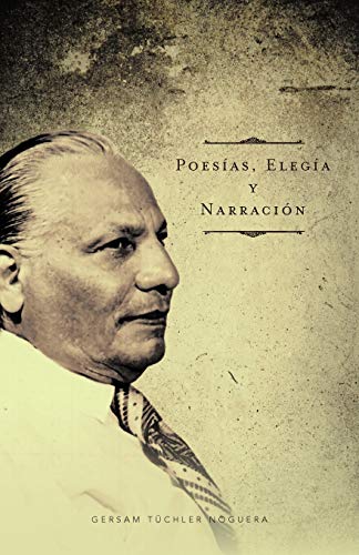 Poesías, Elegía Y Narración