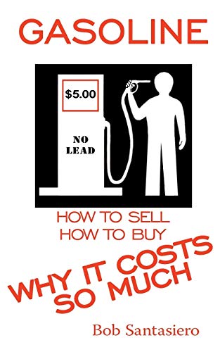 Gasoline: Why It Costs So Much
