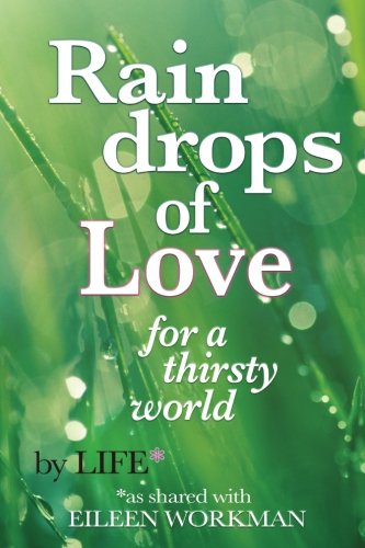 Raindrops of Love for A Thirsty World