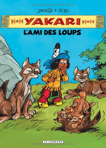 Int&eacute;grale Yakari, l'ami des animaux - Tome 5 - Yakari, l'ami des loups