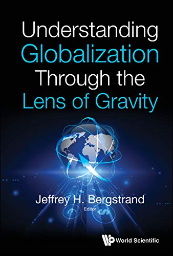 Understanding Globalization Through the Lens of Gravity