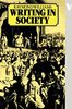 Writing in Society (Verso Modern Classics)
