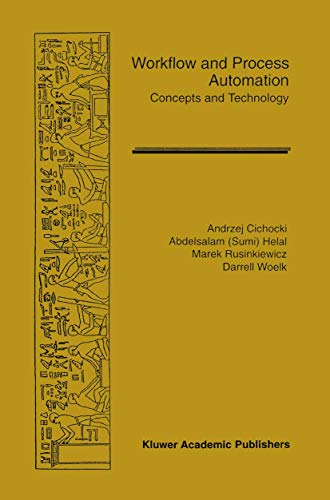Workflow and Process Automation: Concepts and Technology (The Springer International Series in Engineering and Computer Science, 432, Band 432)