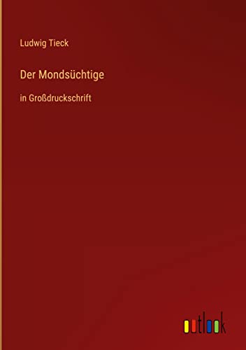 Der Mondsüchtige: in Großdruckschrift