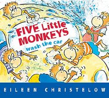 Five Little Monkeys Wash the Car (A Five Little Monkeys Story)