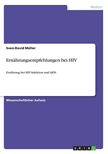 Ernährungsempfehlungen bei HIV: Ernährung bei HIV-Infektion und AIDS