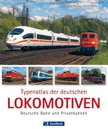 Typenatlas der deutschen Lokomotiven: Deutsche Bahn und Privatbahnen