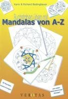 Buchstaben üben mit Mandalas von A bis Z: 1. und 2. Grundschulstufe. 30 Mandalakopiervorlagen. Mit vielen Wahrnehmungsübungen