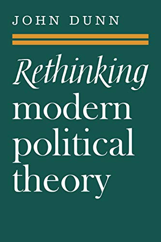 Rethinking Modern Political Theory: Essays 1979-1983 (Cambridge Paperback Library)
