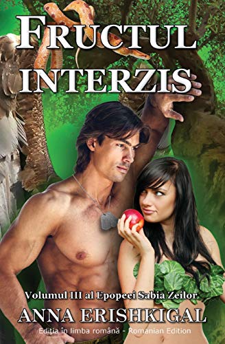 Fructul interzis (Edi¿ia român¿): Volumul III al Epopeei Sabia Zeilor