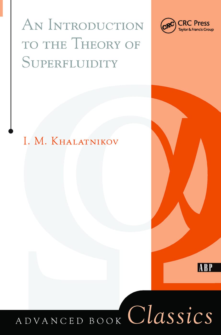 An Introduction To The Theory Of Superfluidity