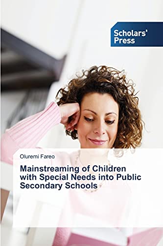 Mainstreaming of Children with Special Needs into Public Secondary Schools