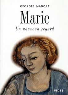 MARIE. Un nouveau regard (Religieux Hc)