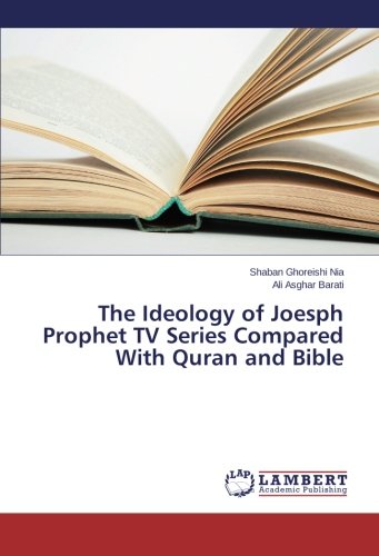 The Ideology of Joesph Prophet TV Series Compared With Quran and Bible
