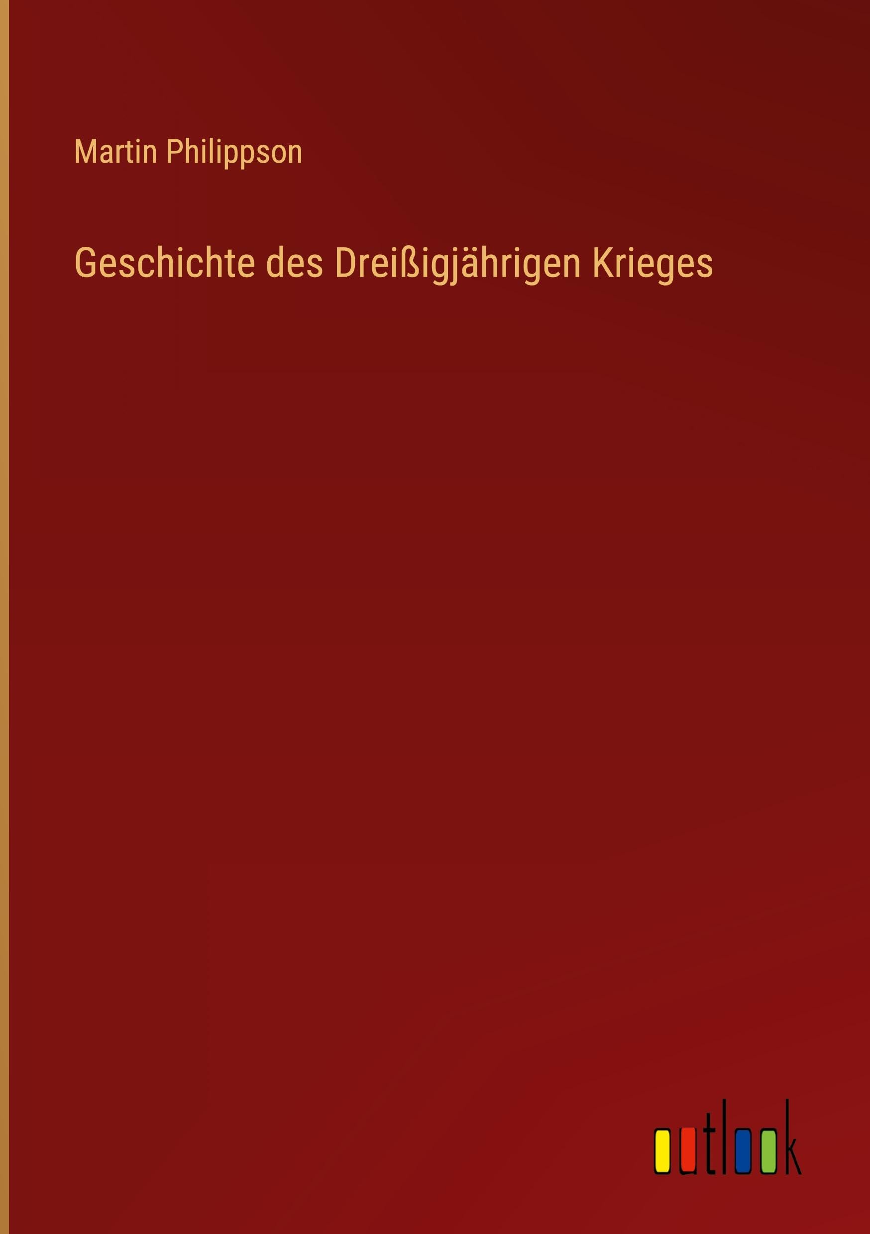Geschichte des Dreißigjährigen Krieges