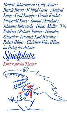 Spielplatz, Bd.10, Kinder spielen Theater (Theaterbibliothek)