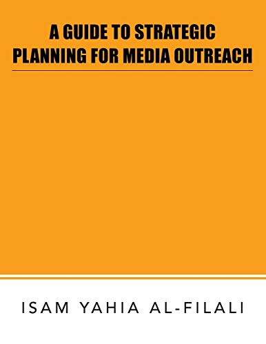 A GUIDE TO STRATEGIC PLANNING FOR MEDIA OUTREACH