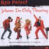 Red Priest:Johann,I'm Only Dancing