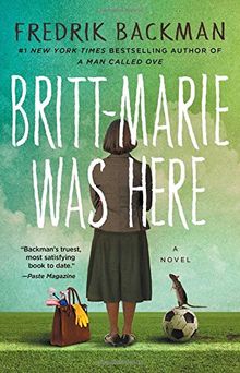 Britt-Marie Was Here: A Novel