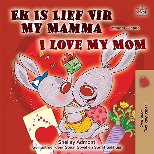I Love My Mom (Afrikaans English Bilingual Children's Book) (Afrikaans English Bilingual Collection)