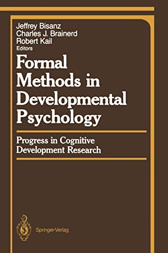 Formal Methods in Developmental Psychology: Progress in Cognitive Development Research (Springer Series in Cognitive Development)