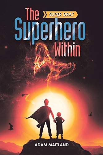 The Superhero Within: Super Drat