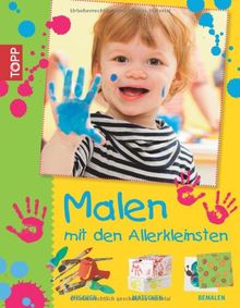 Malen mit den Allerkleinsten: Mischen, matschen und bemalen