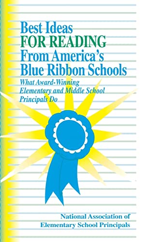 Best Ideas for Reading From America's Blue Ribbon Schools: What Award-Winning Elementary and Middle School Principals Do