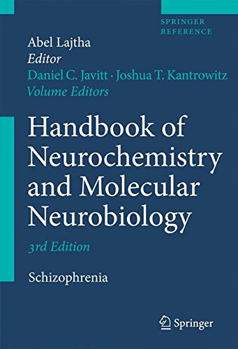 Handbook of Neurochemistry and Molecular Neurobiology: Schizophrenia (Springer Reference)