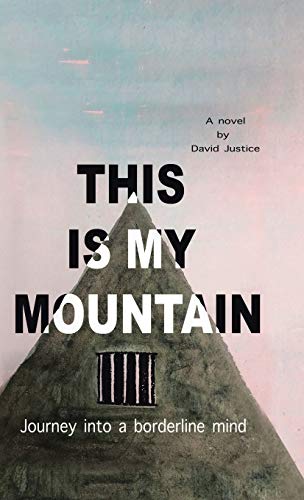 This Is My Mountain: Journey into a Borderline Mind