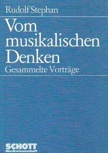 Vom musikalischen Denken: Gesammelte Vorträge (Musikwissenschaft)