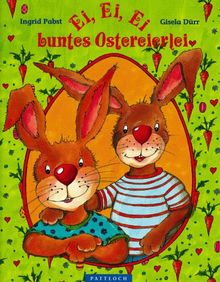 Ei, Ei, Ei, buntes Ostereierlei