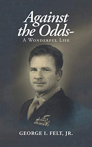 Against the Odds-: A Wonderful Life