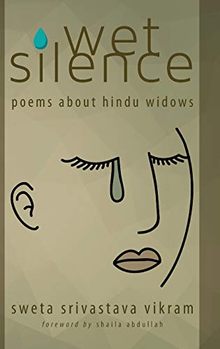 Wet Silence: Poems about Hindu Widows