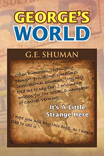 George's World: It's A Little Strange Here