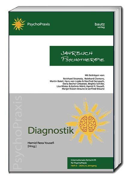 Diagnostik: Jahrbuch Psychotherapie - Internationale Zeitschrift für PsychoPraxis Heft 6 - 2026/ 6. Jahrgang