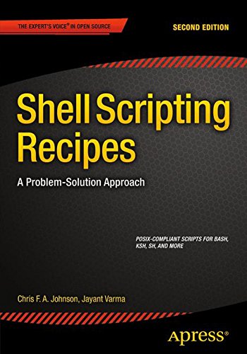 Shell Scripting Recipes, Second Edition: A Problem-Solution Approach