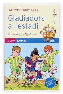 Gladiadors a l'estadi (Clam barça, Band 3)