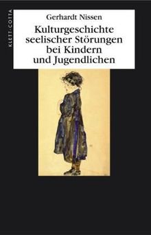 Kulturgeschichte seelischer Störungen bei Kindern und Jugendlichen