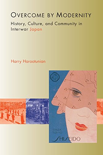Overcome by Modernity: History, Culture, and Community in Interwar Japan