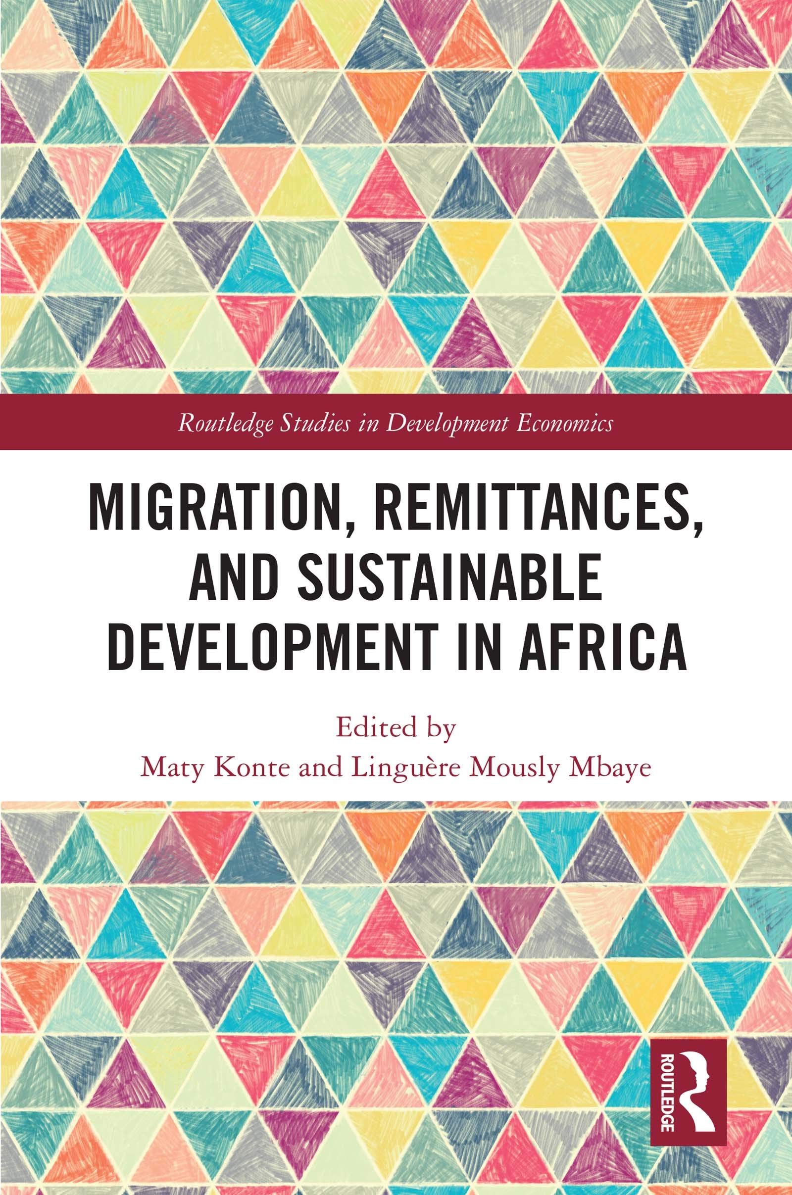 Migration, Remittances, and Sustainable Development in Africa (Routledge Studies in Development Economics)