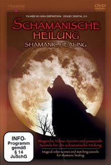 Schamanische Heilung