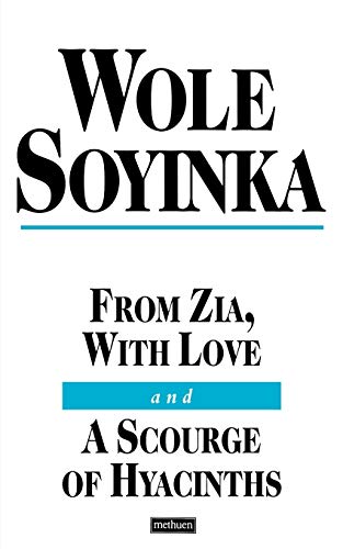 From Zia with Love: AND A Scourge of Hyacinths (Modern Plays)