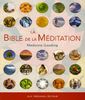 La bible de la méditation : guide détaillé des méditations