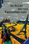 Als Hitler das rosa Kaninchen stahl (RTB - Rosa Kaninchen-Trilogie)