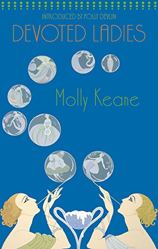 Devoted Ladies (Virago Modern Classics, Band 220)