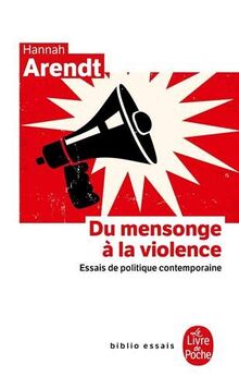 Du mensonge à la violence : essais de politique contemporaine