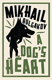 A Dog's Heart (Alma Classics)