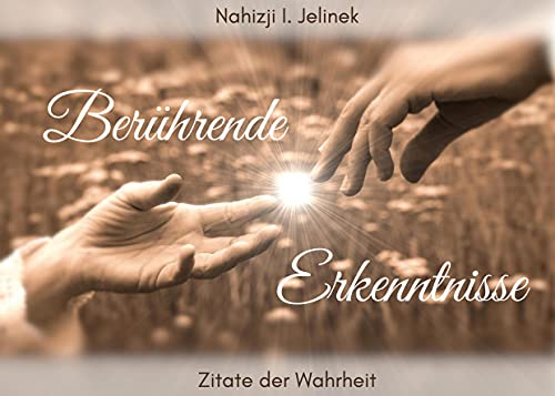 Berührende Erkenntnisse: Zitate der Wahrheit